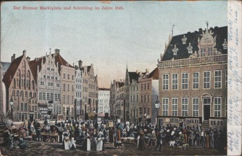 AK Bremen Marktplatz und Schütting im Jahre 1840 1905