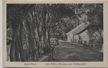 AK Soly-West Alte Mühle Eingang zum Feldlazarett b. Wilna Vilnius Litauen 1. WK 1915