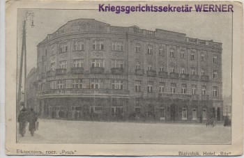 VERKAUFT !!!   AK Białystok Hotel Ritz Stempel Königlich Preussisches Gericht Kriegsgerichtssekretär Werner Feldpost Polen 1915 RAR