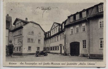 AK Weimar Am Frauenplan mit Goethe-Museum und Gaststätte Weißer Schwan 1942