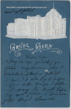 Präge AK Gruss aus Gera Neues fürstliches Hoftheater und Konzerthaus 1900