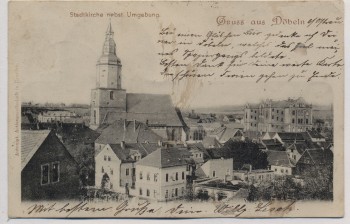 AK Gruss aus Döbeln Stadtkirche nebst Umgebung 1901