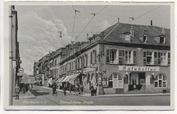 AK Saarlautern Französische Straße Ratskeller Saarlouis 1940