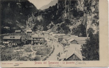 AK Strada del Sempione Le Baracche Iselle di Trasquera Simplonpass Piemont Italien 1910 RAR