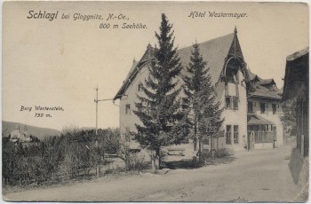 AK Schlagl bei Gloggnitz Hotel Westermayer Niederösterreich Österreich 1908
