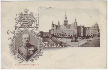 AK Gruss aus Dresden Königl. Schloss König Friedrich August III. Wappen 1907