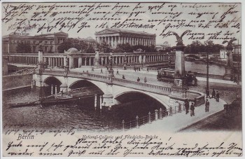 AK Berlin Mitte National-Gallerie und Friedrichsbrücke 1904
