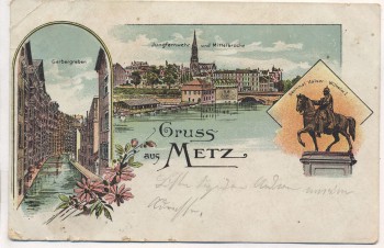 Litho Gruss aus Metz 3 Bilder Moselle Lothringen Frankreich 1908
