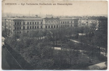 AK Dresden Kgl. Technische Hochschule am Bismarckplatz 1910 RAR