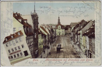 AK Gera Heinrichstrasse mit Trenschels gute Quelle 1903