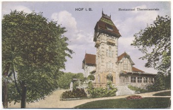 AK Hof an der Saale Restaurant Theresienstein Bayern Feldpost 1917