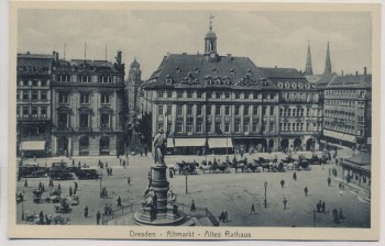AK Dresden Altmarkt Altes Rathaus 1920