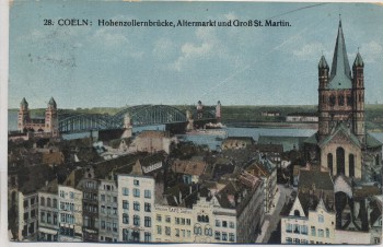 AK Köln Hohenzollernbrücke Altermarkt und Groß St. Martin Separabel-Postkarte 1915