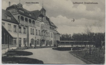 AK Luftkurort Oranienbaum Kinder-Heilstätte 1918