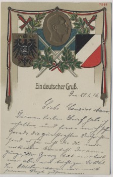 Präge-AK Kaiser Wilhelm II. Ein deutscher Gruß Wappen Schwerter Feldpost 1916