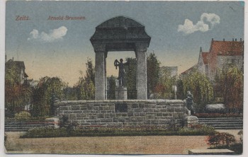 VERKAUFT !!!   AK Zeitz Arnold-Brunnen Feldpost 1915