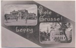 AK Viele Grüsse ! Leipzig Neues und Altes Theater Soldatenkarte 1909