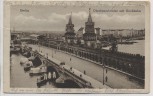 AK Berlin Oberbaumbrücke mit Hochbahn 1917