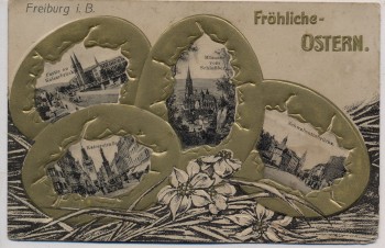 Präge-AK Freiburg im Breisgau Fröhliche Ostern Schwabentorbrücke Kaiserstraße Münster... Goldrand 1900 RAR