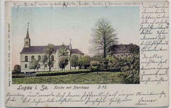 VERKAUFT !!!   AK Lugau in Sachsen Kirche mit Pfarrhaus 1901 RAR