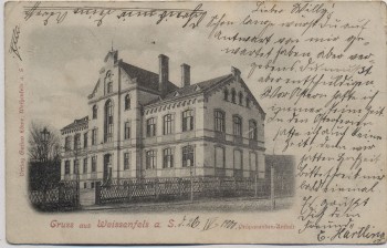 AK Gruss aus Weißenfels an der Saale Präparanden-Anstalt 1900