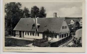 VERKAUFT !!!   AK Zusamzell Schul-Landheim bei Altenmünster 1960
