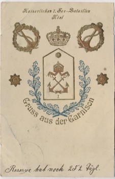 VERKAUFT !!!   Präge-AK Kiel Gruss aus der Garnison Kaiserliches 1.See-Bataillon Wappen Krone 1911 RAR