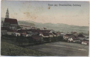 AK Gruss aus Straßwalchen Ortsansicht bei Salzburg Österreich 1912