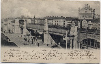 AK Wien XVIII. Stadtbahn Währinger-Gürtel Österreich 1902 RAR