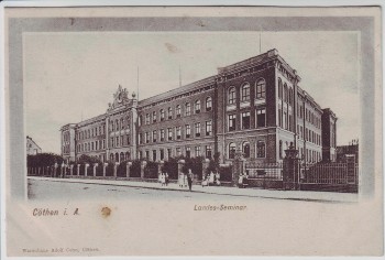 AK Cöthen Köthen in Anhalt Landes-Seminar 1900