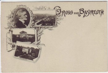 AK Gruss aus Bayreuth Richard Wagner Theater 1900