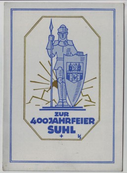 Künstler-AK Suhl Offizielle Festpostkarte zur 400 Jahrfeier der Waffenstadt 1927 RAR