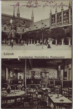 AK Lübeck Kulmbacher Reichelbräu Restaurant und Rathaus 1909