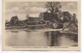 VERKAUFT !!!   AK Wendisch-Buchholz Pestalozzi-Landschulheim Hermsdorfer Mühle Märkisch Buchholz Dahme 1929