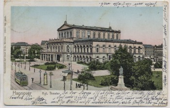 AK Hannover Kgl. Theater mit Strassenbahn 1905