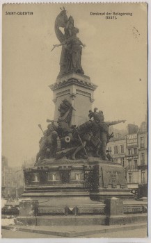 AK Saint-Quentin Denkmal der Belagerung Aisne Frankreich 1.WK Feldpost 1916
