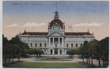 AK Straßburg im Elsass Kaiserpalast Strasbourg Bas-Rhin Frankreich Feldpost 1918