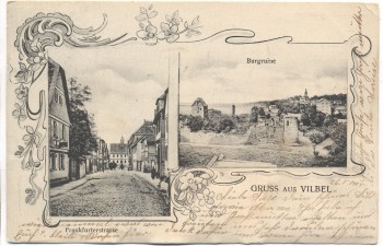 AK Gruss aus Vilbel Frankfurterstrasse Burgruine 1905 RAR