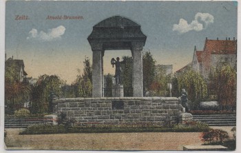VERKAUFT !!!   AK Zeitz Arnold-Brunnen Feldpost 1915