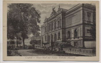 AK Crefeld Krefeld West-Wall mit Kaiser Wilhelm-Museum 1910