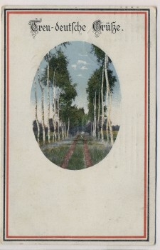 AK Patriotika Treu deutsche Grüße 1.WK 1915