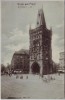 AK Gruss aus Praha Prag Der Pulverturm Tschechien 1910