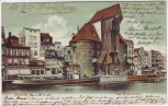 VERKAUFT !!!   AK Danzig Gdańsk Krantor Schiff Geschäfte Pommern Polen 1905