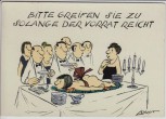 Künstler-AK Humor Loriot Bitte greifen sie zu so lange der Vorrat reicht Magna Carta Nr. 009 1970