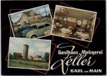 VERKAUFT !!!   AK Mehrbild Kahl am Main Gasthaus und Metzgerei Zeller 1960 RAR